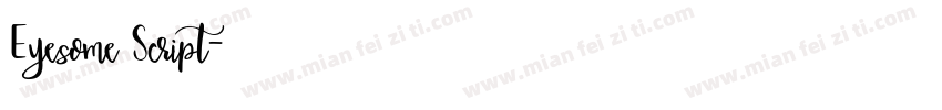 Eyesome Script字体转换